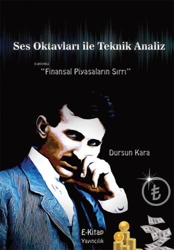 Ses Oktavları ile Teknik Analiz;Finansal Piyasaların Sırrı