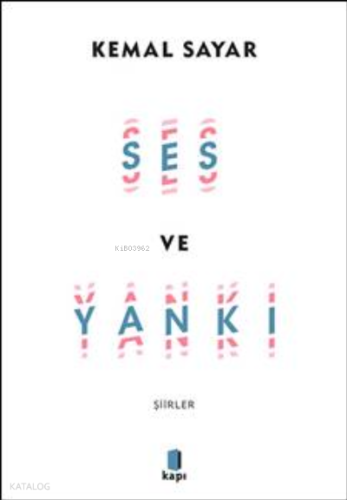Ses Ve Yankı | Kemal Sayar | Kapı Yayınları