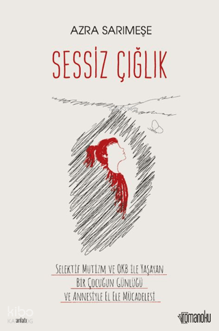 Sessiz Çığlık | Azra Sarımeşe | Romanoku Yayınları