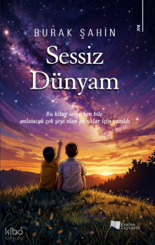 Sessiz Dünyam | Burak Şahin | Karina Kitap