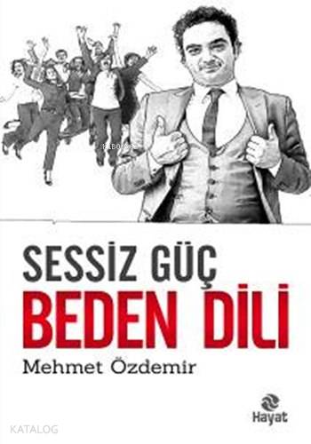 Sessiz Güç Beden Dili | Mehmet Özdemir | Hayat Yayınları