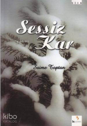 Sessiz Kar | Saime Toptan | Bu Yayınevi