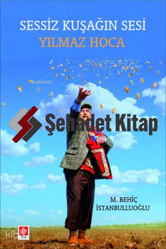 Sessiz Kuşağın Sesi Yılmaz Hoca