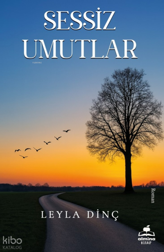 Sessiz Umutlar | Leyla Dinç | Almina Kitap