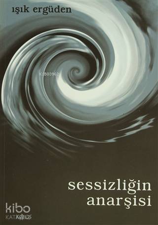 Sessizliğin Anarşisi