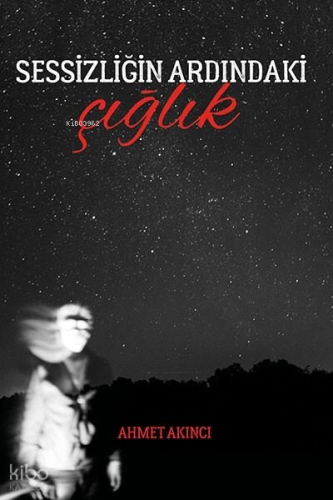 Sessizliğin Ardındaki Çığlık