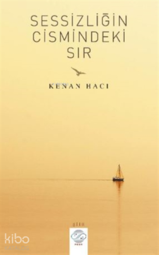 Sessizliğin Cismindeki Sır