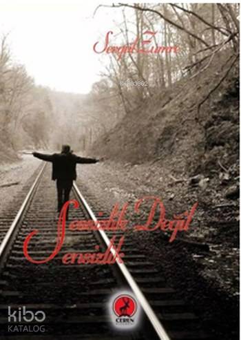 Sessizlik Değil Sensizlik