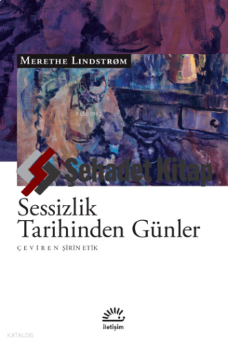 Sessizlik Tarihinden Günler