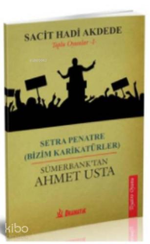 Setra Penatre (Bizim Karikatürler)Sümerbank'tan Ahmet Usta; Toplu Oyun