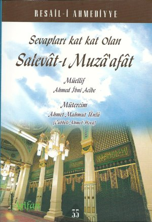 Sevapları Kat Kat Olan Salevât-ı Muzâ'afât