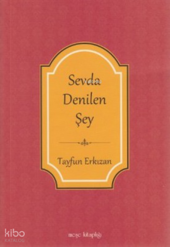 Sevda Denilen Şey