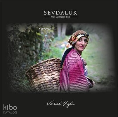 Sevdaluk - The Amorousness