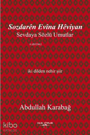 Sevdaya Sözlü Umutlar; Sozdarên Evîna Hêviyan