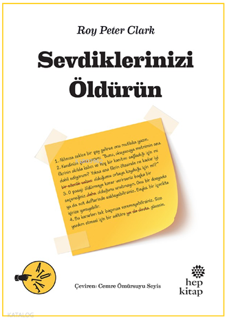Sevdiklerinizi Öldürün | Roy Peter Clark | Hep Kitap