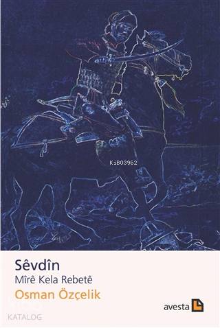 Sevdin Mire Kela Rebete