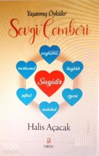Sevgi Çemberi ;Yaşanmış Öyküler