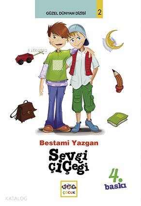Sevgi Çiçeği | Bestami Yazgan | Nar Yayınları