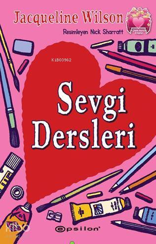 Sevgi Dersleri; Çilekli Pasta Kitapları Serisi 4