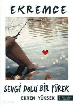 Sevgi Dolu Bir Yürek