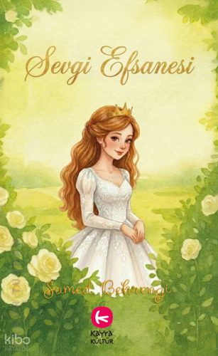 Sevgi Efsanesi | Samed Behrengi | Kayra Kültür