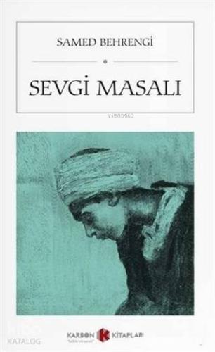 Sevgi Masalı (Cep Boy) | Samed Behrengi | Karbon Kitaplar