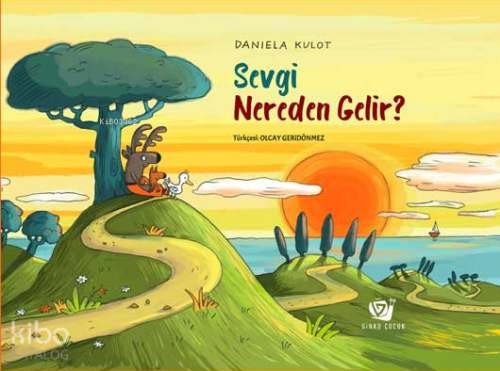 Sevgi Nereden Gelir? | Daniela Kulot | Ginko Kitap