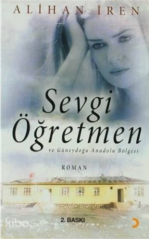 Sevgi Öğretmen ve Güneydoğu Anadolu Bölgesi