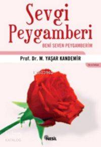 Sevgi Peygamberi; Beni Seven Peygamberim | Mehmet Yaşar Kandemir | Nes