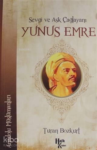 Sevgi ve Aşk Çağlayanı Yunus Emre