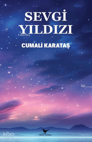 Sevgi Yıldızı | Cumali Karataş | Günce Yayınları
