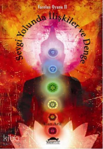 Sevgi Yolunda İlişkiler ve Denge; Varoluş Oyunu 2