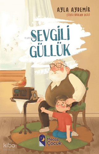 Sevgili Günlük | Ayla Aydemir | Mecaz Çocuk
