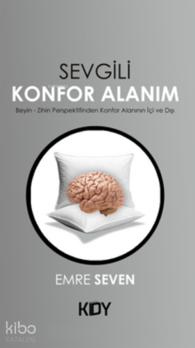 Sevgili Konfor Alanım