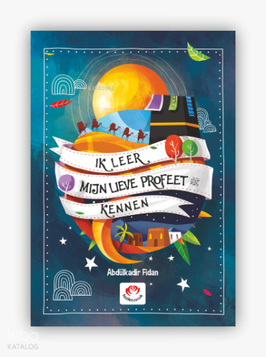 Sevgili Peygamberimi Tanıyorum (Hollandaca) | Abdülkadir Fidan | Fazil