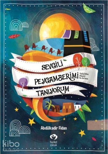 Sevgili Peygamberimi Tanıyorum