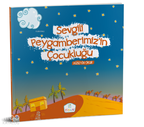 Sevgili Peygamberimizin Çocukluğu - Ciltli