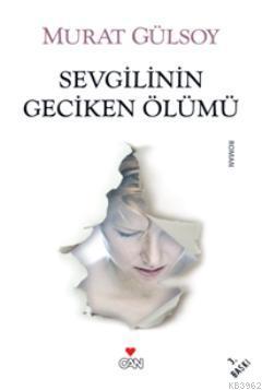 Sevgilinin Geciken Ölümü