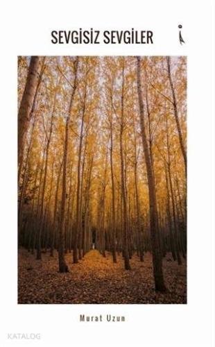 Sevgisiz Sevgiler