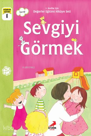 Sevgiyi Görmek; 1.Sınıflar İçin