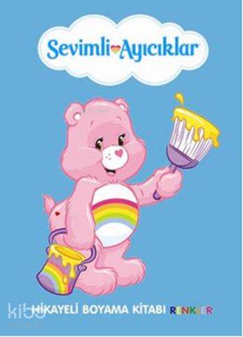 Sevimli Ayıcıklar Hikayeli Boyama Kitabı - Renkler | Kolektif | Lal Ki