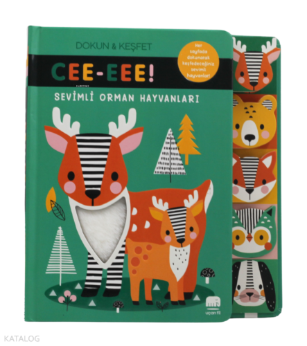 Sevimli Orman Hayvanları;Ce-eeee! Dokun ve Keşfet