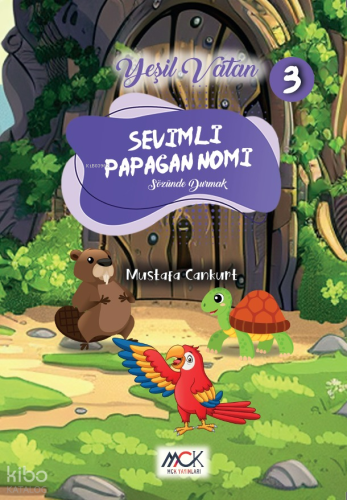 Sevimli Papağan Nomi (Sözünde Durmak) - Yeşil Vatan Serisi 3 | Mustafa