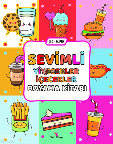Sevimli Yiyecekler İçecekler Boyama Kitabı | Kolektif | Yeti Kitap