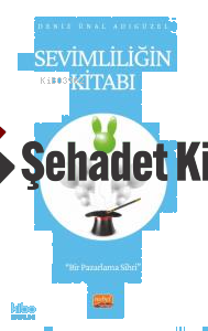 Sevimliliğin Kitabı - Bir Pazarlama Sihri