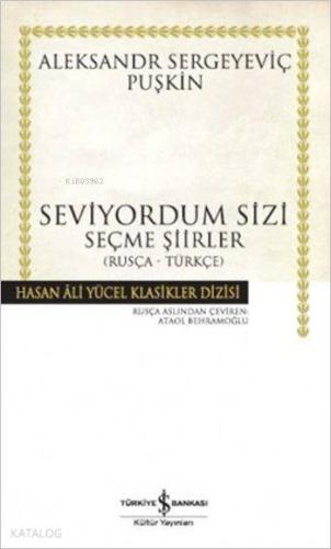 Seviyorum Sizi (Rusça - Türkçe); Seçme Şiirler
