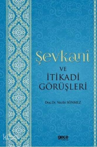 Şevkani ve İtikadi Görüşleri