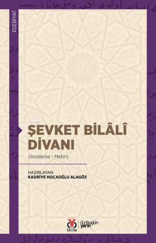 Şevket Bilâlî Divanı;(İnceleme-Metin)