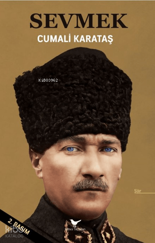 Sevmek | Cumali Karataş | Günce Yayınları