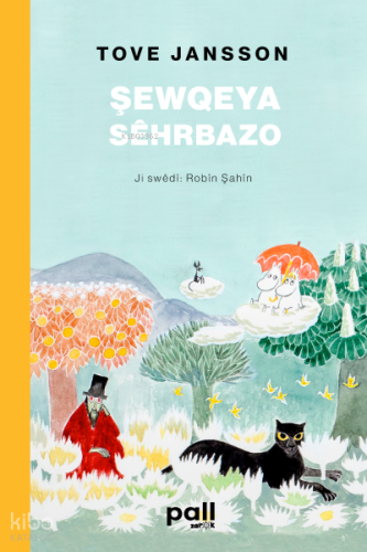 Şewqeya Sêhrbazo | Tove Jansson | Pall Weşan